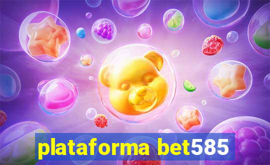 plataforma bet585